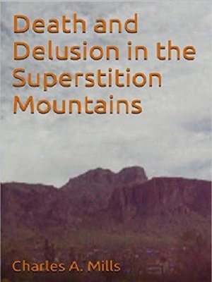 cover image of Death and Delusion in the Superstition Mountains